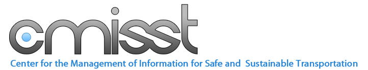 CMISST - Center for the Management of Information for Safe and Sustainable Transportation